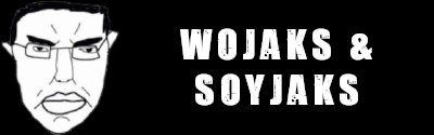  Wojaks & Soyjaks 